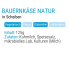 Schnittkäse Bauernkäse Natur